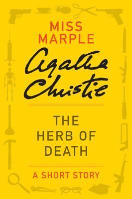 The Herb of Death by Agatha Christie