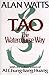 Tao: The Watercourse Way