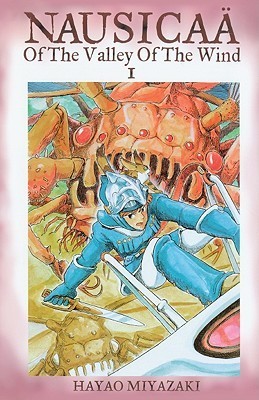 Nausicaä of the Valley of the Wind, Vol. 1 by Hayao Miyazaki