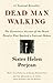 Dead Man Walking by Helen Prejean