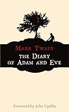 The Diaries of Adam and Eve by Mark Twain