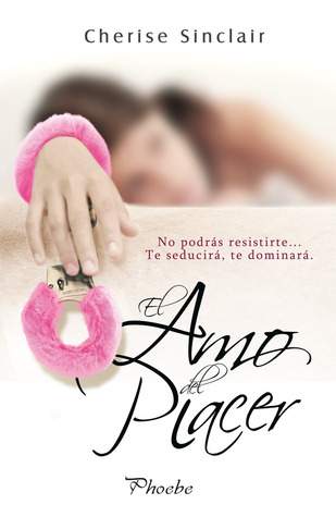 El amo del placer by Cherise Sinclair