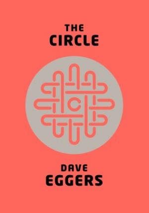 The Circle by Dave Eggers