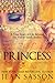 Princess: A True Story of L...