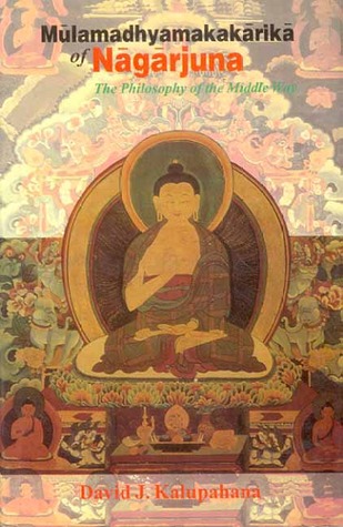 Mulamadhyamakakarika of Nagarjuna by Nāgārjuna