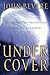 Under Cover by John Bevere