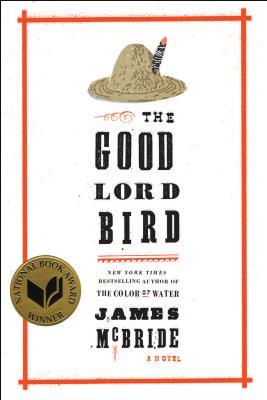 The Good Lord Bird by James   McBride