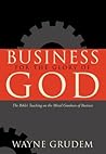 Business for the Glory of God by Wayne Grudem