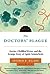 The Doctors' Plague by Sherwin B. Nuland