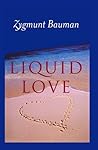 Liquid Love: On t...