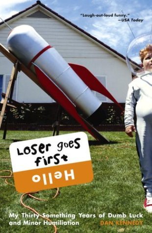 Loser Goes First by Dan Kennedy