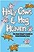 Holy Cows & Hog Heaven by Joel Salatin