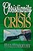 Christianity in Crisis by Hank Hanegraaff