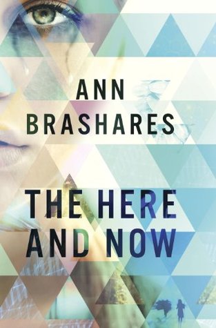 The Here and Now by Ann Brashares