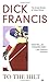 To the Hilt by Dick Francis