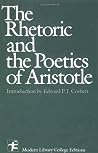 The Rhetoric & The Poetics of Aristotle by Aristotle