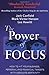 The Power of Focus