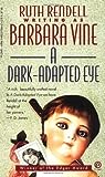 A Dark-Adapted Eye