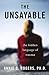 The Unsayable by Annie G. Rogers