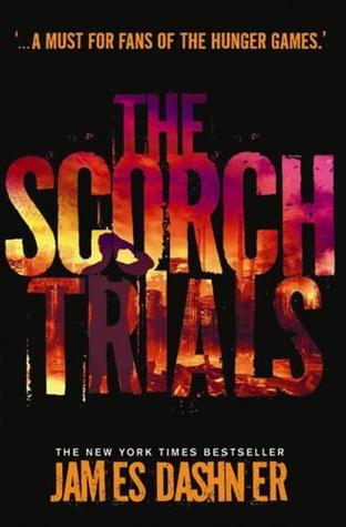 The Scorch Trials by James Dashner