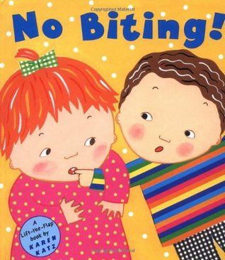 No Biting! by Karen Katz