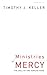 Ministries of Mercy by Timothy J. Keller