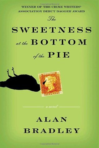 The Sweetness at the Bottom of the Pie by Alan Bradley