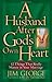 A Husband After God's Own Heart by Jim George