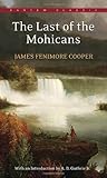 The Last of the Mohicans by James Fenimore Cooper