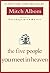 The Five People You Meet in Heaven by Mitch Albom