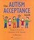 The Autism Acceptance Book by Ellen Sabin