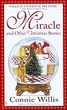 Miracle and Other Christmas Stories by Connie Willis