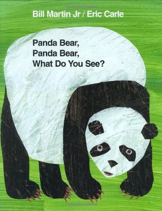 Panda Bear, Panda Bear, What Do You See? by Bill Martin Jr.