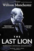 The Last Lion: Winston Spencer Churchill: Alone, 1932-40