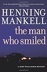 The Man Who Smiled by Henning Mankell