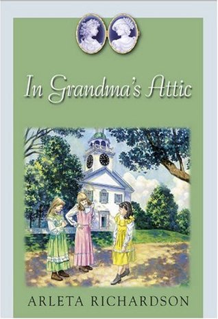 In Grandma's Attic by Arleta Richardson