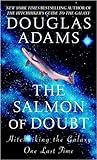 The Salmon of Doubt by Douglas Adams