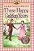 These Happy Golden Years by Laura Ingalls Wilder