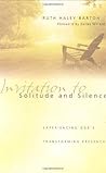 Invitation to Solitude and Silence by Ruth Haley Barton