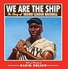 We are the Ship by Kadir Nelson