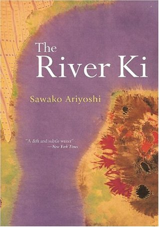 The River Ki by Sawako Ariyoshi