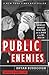 Public Enemies by Bryan Burrough