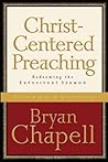 Christ-Centered Preaching: Redeeming the Expository Sermon