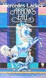 Arrow's Fall by Mercedes Lackey