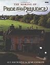 The Making of Pride and Prejudice by Sue Birtwistle