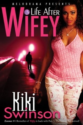 Life After Wifey by Kiki Swinson