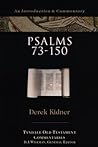 Psalms 73-150 by Derek Kidner