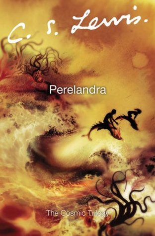 Perelandra by C.S. Lewis