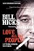 Love All the People by Bill Hicks