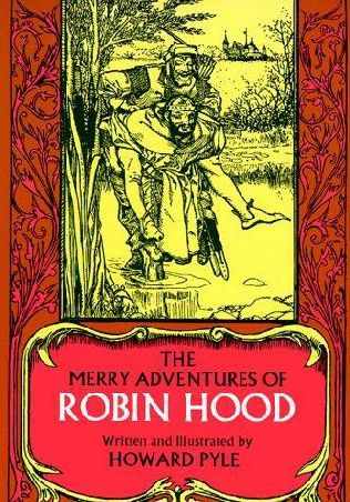 The Merry Adventures of Robin Hood by Howard Pyle